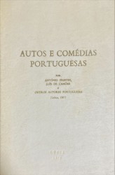 PRIMEIRA PARTE DOS AUTOS E COMÉDIAS PORTUGUESAS. Por... e outros autores portugueses (Lisboa. 1587). Prefácio do Prof. Hernâni Cidade. Nota bibliográfica do Dr. José V. de Pina Martins.